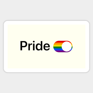 Pride is ON! Magnet
